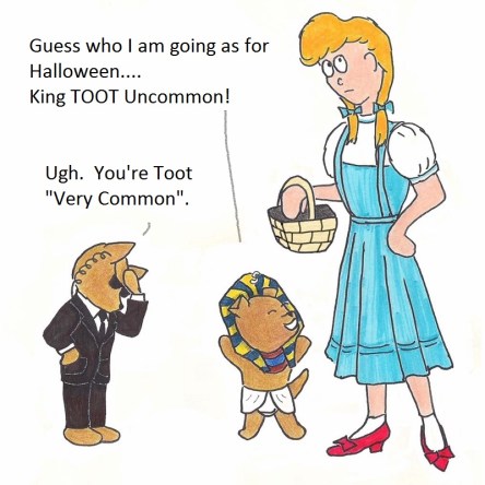 Guess I am going as for Halloween...King TOOT Uncommon! Ugh. You're Toot "Very Common".