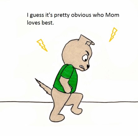 I guess it's pretty obvious who Mom loves best.