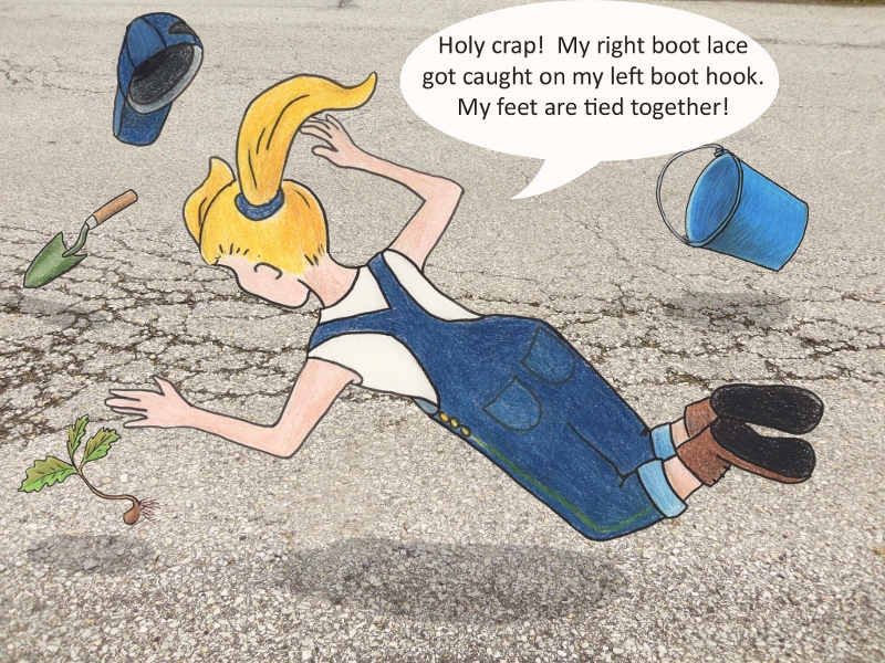 Holy crap! My right boot lace got caught on my left boot hook. My feet are tied together!