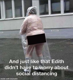 And just like that, Edith didn't have to worry about social distancing.