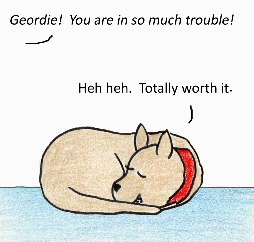 Geordie! You are in so much trouble! Heh heh. Totally worth it.