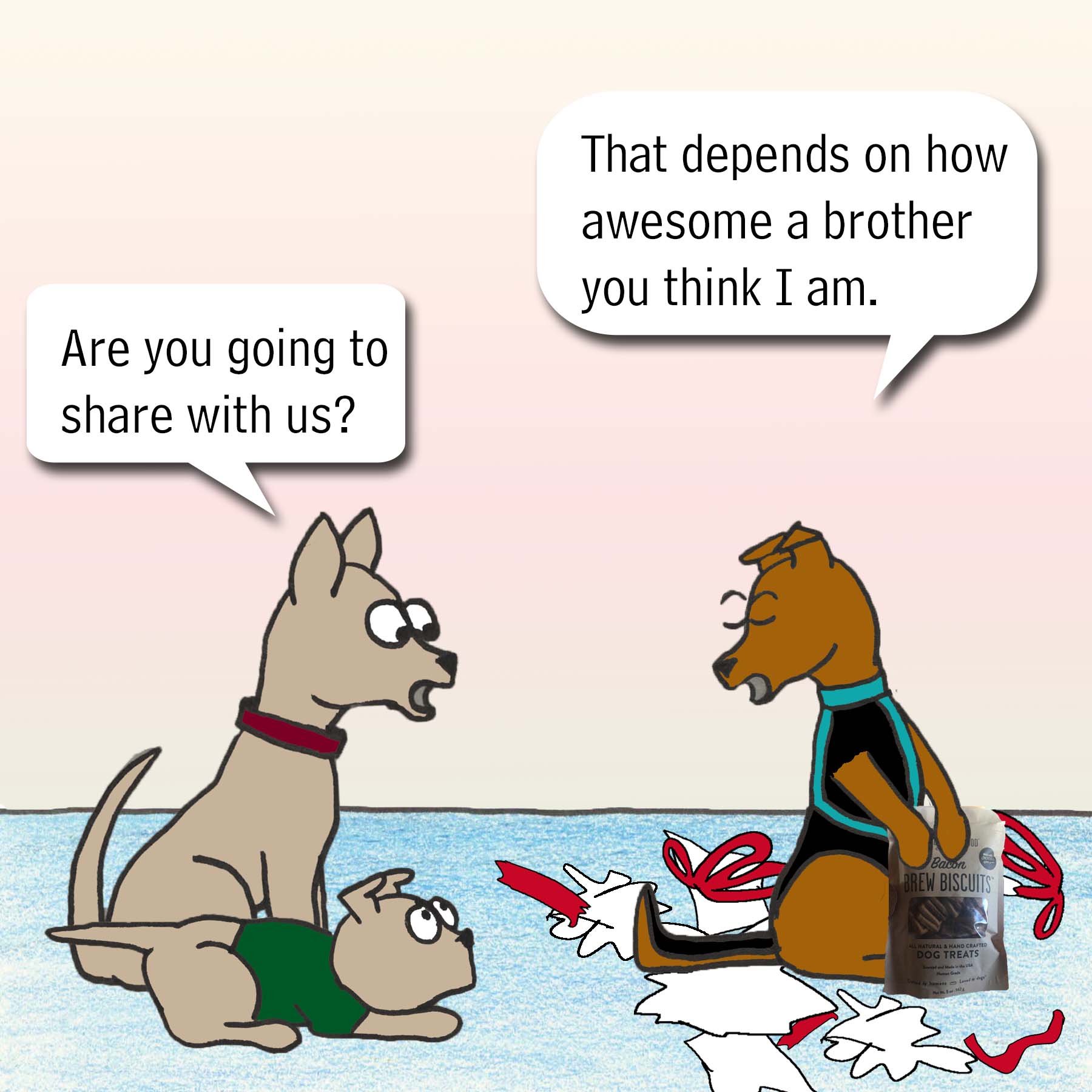 Are you going to share with us? That depends on how awesome you think I am.